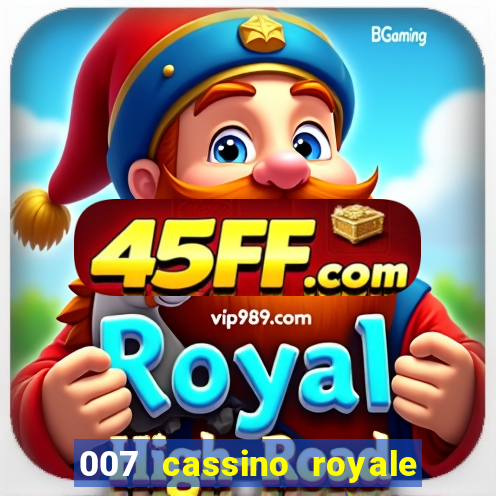 007 cassino royale filme completo em portugues